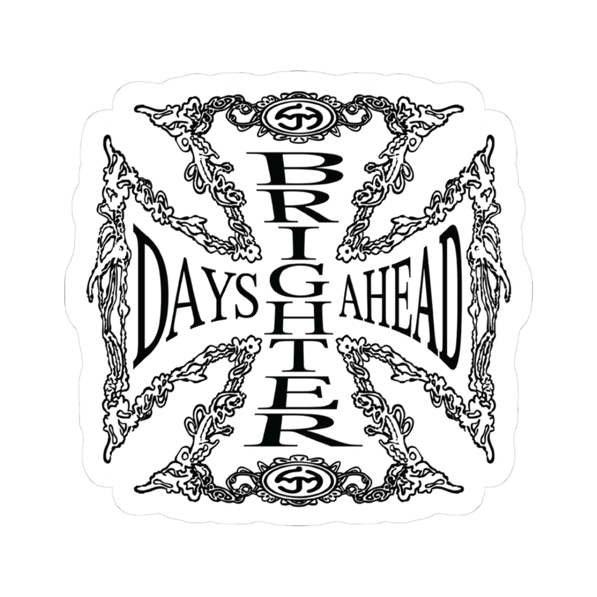 BRIGHTER DAYS AHEAD STICKER 2